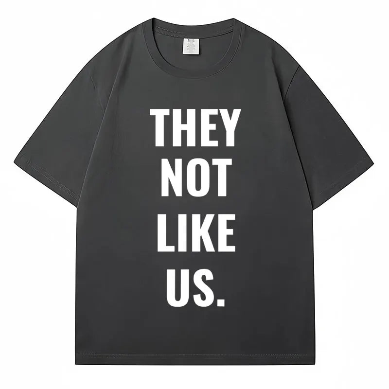 New Song They Not Like Us Print T Shirt Men Women Hip Hop Fashion Oversized Short Sleeve Streetwear