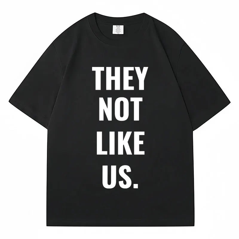 New Song They Not Like Us Print T Shirt Men Women Hip Hop Fashion Oversized Short Sleeve Streetwear