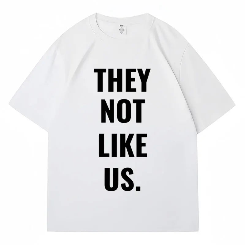 New Song They Not Like Us Print T Shirt Men Women Hip Hop Fashion Oversized Short Sleeve Streetwear